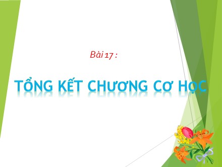 Bài giảng Vật lý Lớp 8 - Bài 17: Tổng kết chương Cơ học