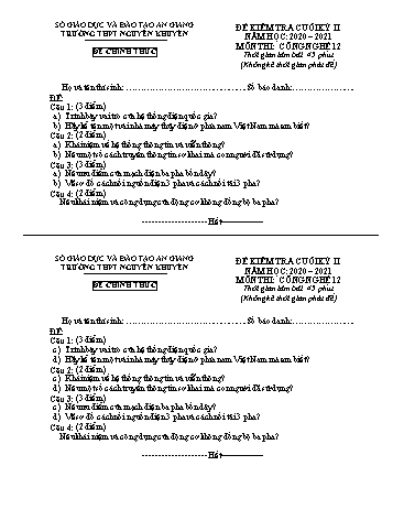2 Đề kiểm tra cuối kỳ II môn Công nghệ Lớp 12 - Năm học 2020-2021 - Trường THPT Nguyễn Khuyến