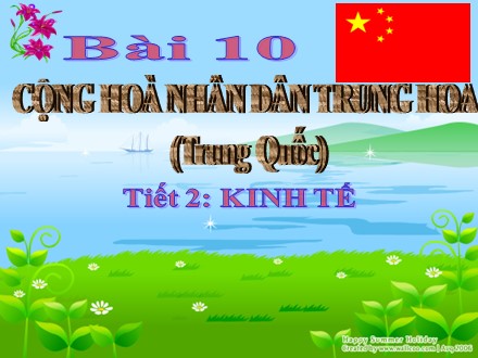 Bài giảng Địa lí Lớp 11 - Bài 10: Cộng hoà Nhân dân Trung Hoa (Trung Quốc) - Tiết 2: Kinh tế - Trường THPT Châu Phú