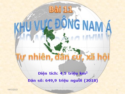 Bài giảng Địa lí Lớp 11 - Bài 11: Khu vực Đông Nam Á - Tiết 1: Tự nhiên, dân cư, xã hội - Trường THPT Châu Phú