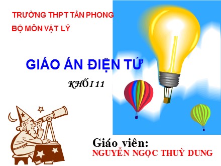 Bài giảng Vật lí Lớp 11 - Bài 25: Hiện tượng tự cảm - Nguyễn Ngọc Thùy Dung