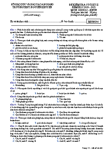 Đề kiểm tra cuối học kỳ II môn Giáo dục công dân Lớp 12 - Khoa học tự nhiên - Mã đề 204 - Năm học 2020-2021 - Trường THPT Nguyễn Khuyến