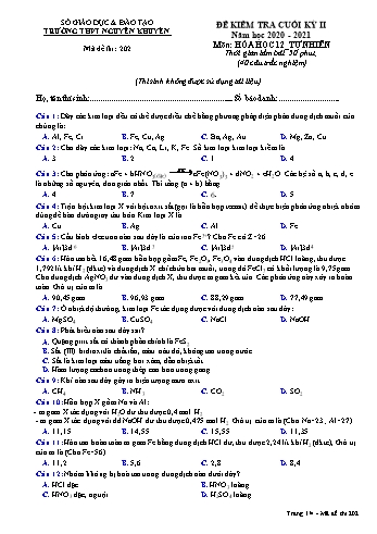 Đề kiểm tra cuối học kỳ II môn Hóa học Lớp 12 - Tự nhiên - Mã đề 202 - Năm học 2020-2021 - Trường THPT Nguyễn Khuyến