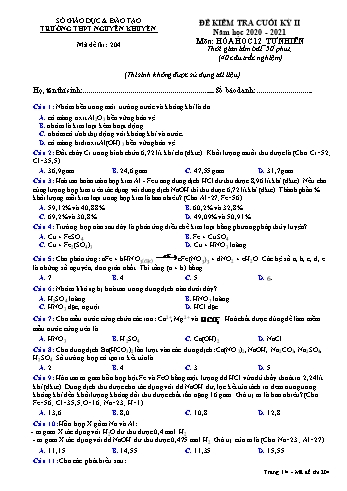Đề kiểm tra cuối học kỳ II môn Hóa học Lớp 12 - Tự nhiên - Mã đề 204 - Năm học 2020-2021 - Trường THPT Nguyễn Khuyến