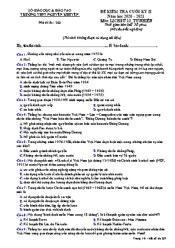 Đề kiểm tra cuối học kỳ II môn Lịch sử Lớp 12 - Tự nhiên - Mã đề 203 - Năm học 2020-2021 - Trường THPT Nguyễn Khuyến