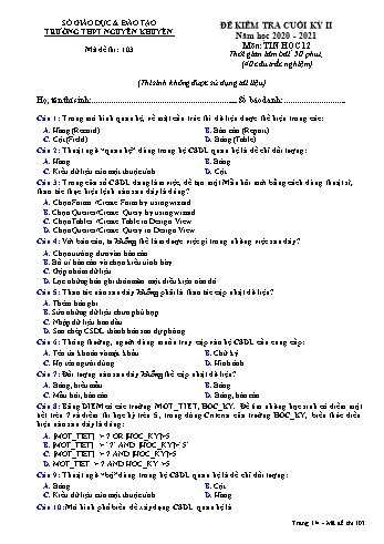 Đề kiểm tra cuối học kỳ II môn Tin học Lớp 12 - Mã đề 103 - Năm học 2020-2021 - Trường THPT Nguyễn Khuyến