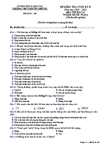 Đề kiểm tra cuối học kỳ II môn Tin học Lớp 12 - Mã đề 104 - Năm học 2020-2021 - Trường THPT Nguyễn Khuyến