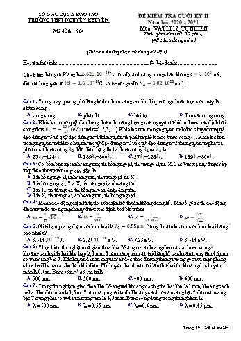 Đề kiểm tra cuối học kỳ II môn Vật lí Lớp 12 - Tự nhiên - Mã đề 204 - Năm học 2020-2021 - Trường THPT Nguyễn Khuyến