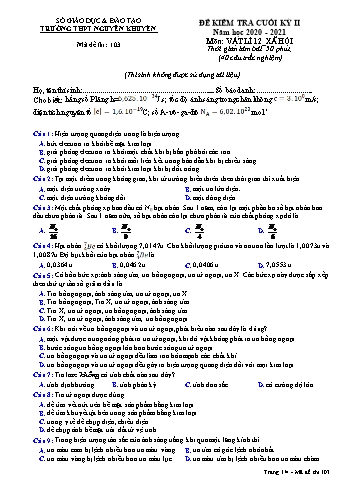 Đề kiểm tra cuối học kỳ II môn Vật lí Lớp 12 - Xã hội - Mã đề 103 - Năm học 2020-2021 - Trường THPT Nguyễn Khuyến