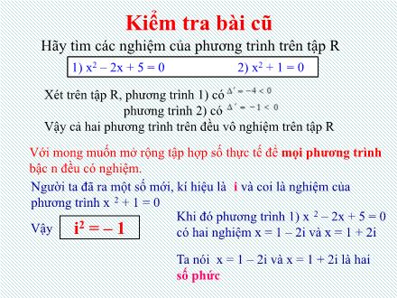 Bài giảng Giải tích Lớp 12 - Chương IV - Bài 1: Số phức - Trường THCS & THPT Mỹ Hòa Hưng