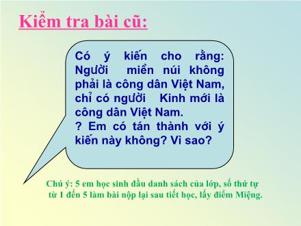 Bài giảng Giáo dục công dân Lớp 6 - Bài 13: Công dân nước Cộng hoà Xã hội Chủ nghĩa Việt Nam (Tiết 2)