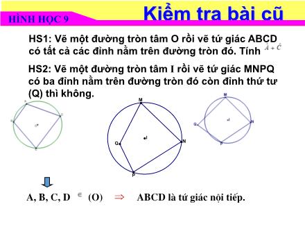 Bài giảng Hình học Lớp 9 - Tiết 49: Tứ giác nội tiếp - Trường THCS & THPT Mỹ Hòa Hưng