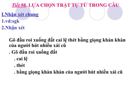 Bài giảng Ngữ văn Lớp 8 - Tiết 98: Lựa chọn trật tự từ trong câu - Trường THCS Vĩnh Phú