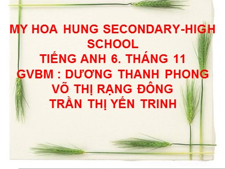 Bài giảng Tiếng Anh Lớp 6 - Unit 5: Natural wonders of the world - Period 37: Communication - Dương Thanh Phong