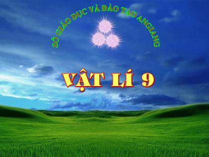 Bài giảng Vật lý Lớp 9 - Bài 45: Ảnh của vật tạo bởi thấu kính phân kì - Sở GD&ĐT An Giang