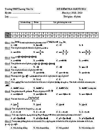 Đề kiểm tra 1 tiết Chương 4 môn Giải tích Lớp 12 - Năm học 2018-2019 - Trường THPT Lương Văn Cù