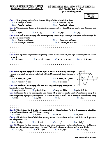 Đề kiểm tra 45 phút môn Vật lí Lớp 12 - Mã đề VL123 - Năm học 2019-2020 - Trường THPT Lương Văn Cù (Có đáp án)