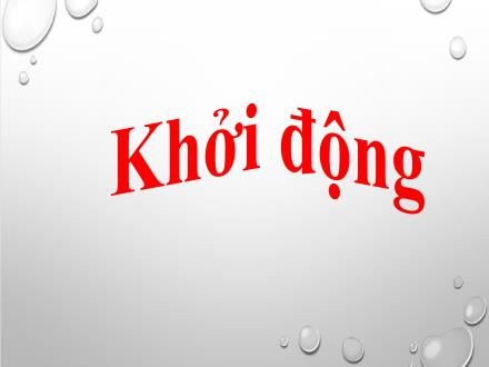 Bài giảng Đạo Đức Lớp 1 - Bài: Nội quy trường, lớp của tôi