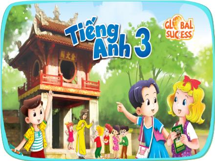 Bài giảng Tiếng Anh Lớp 3 - Lesson 3, Period 5: Our friends