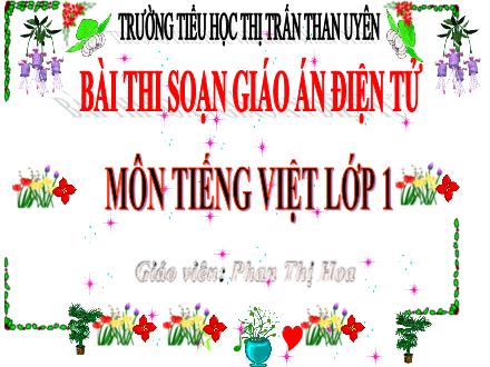 Bài giảng Tiếng Việt Lớp 1 - Bài 33: An, at - Phan Thị Hoa