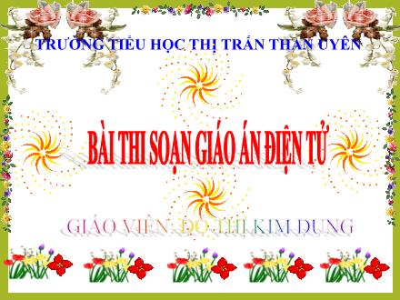 Bài giảng Tiếng Việt Lớp 1 - Bài 6: C, A - Đỗ Thị Kim Dung