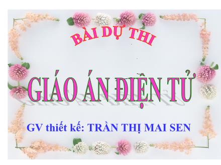 Bài giảng Tiếng Việt Lớp 2 - Luyện từ và câu, Tiết 16: Từ chỉ tính chất. Câu kiểu ai thế nào? Từ ngữ về vật nuôi - Trần Thị Mai Sen
