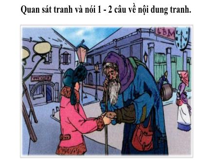 Bài giảng Tiếng Việt Lớp 4 - Tập đọc: Người ăn xin