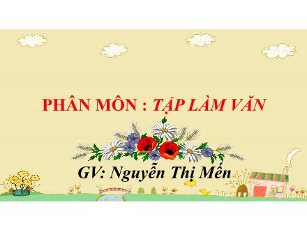 Bài giảng Tiếng Việt Lớp 5 - Tập làm văn: Luyện tập tả người (Tả ngoại hình) - Nguyễn Thị Mến