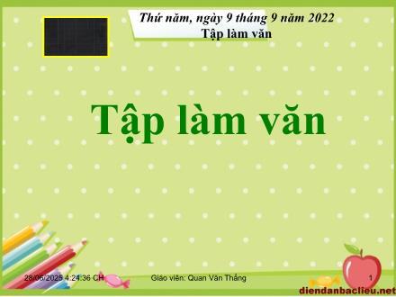 Bài giảng Tiếng Việt Lớp 5 - Tập làm văn, Tiết 2: Luyện tập tả cảnh - Quan Văn Thắng