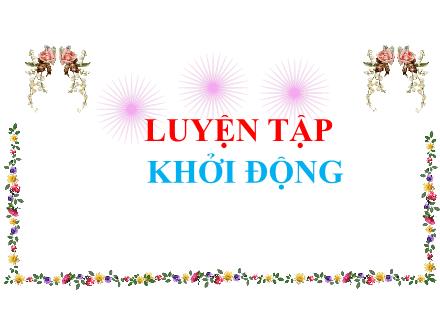 Bài giảng Toán Học Lớp 1 - Bài 3: Luyện tập