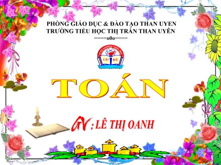 Bài giảng Toán Học Lớp 4 - Bài: Biểu đồ - Lê Thị Oanh