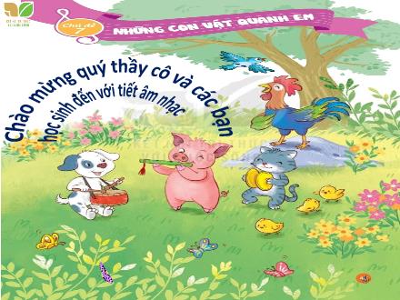Bài giảng Âm nhạc Lớp 2 (Kết nối tri thức) - Chủ đề 7: Những con vật quanh em - Tiết 28: Ôn bài hát: Trang trại vui vẻ; Đọc nhạc: Bài hát số 4 - Lê Thị Nga
