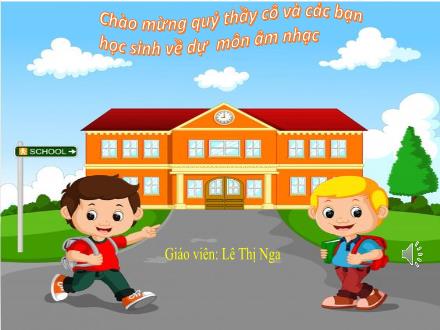 Bài giảng Âm nhạc Lớp 4 (Kết nối tri thức) - Tiết 23: Học hát bài: Chim sáo (Dân ca Khơme) - Lê Thị Nga