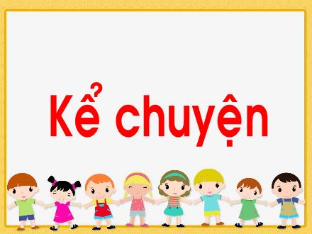 Bài giảng Kể chuyện Lớp 1 - Tuần 6, Bài: Cái vỏ chuối