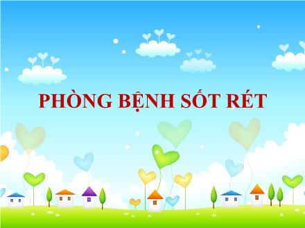 Bài giảng Khoa học Lớp 5 - Bài 12: Phòng bệnh sốt rét - Năm học 2022-2023 - Hoàng Thị Trang