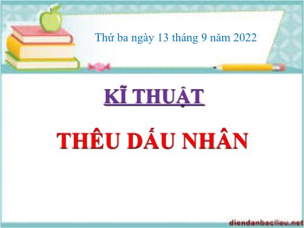 Bài giảng Kĩ thuật Lớp 5 - Bài: Thêu dấu nhân - Năm học 2022-2023 - Đặng Hoài Thương