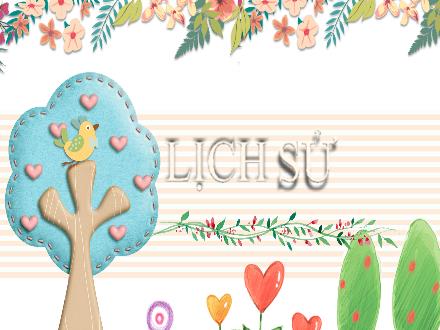 Bài giảng Lịch sử Lớp 4 - Bài 4: Khởi nghĩa Hai Bà Trưng (Năm 40) - Năm học 2021-2022 - Hoàng Thị Trang