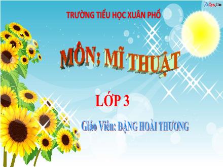 Bài giảng Mĩ thuật Lớp 3 - Chủ đề 13: Câu chuyện em yêu thích - Đặng Hoài Thương