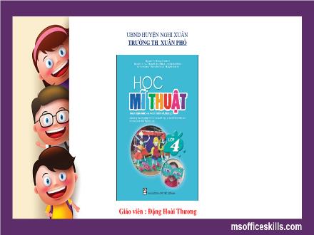 Bài giảng Mĩ thuật Lớp 4 - Chủ đề 12: Tìm hiểu tranh dân gian Việt Nam - Đặng Hoài Thương