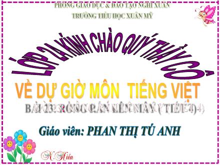 Bài giảng Tiếng Việt Lớp 2 (Kết nối tri thức) - Bài 23: Rồng rắn lên mây (Tiết 4) - Năm học 2021-2022 - Phan Thị Tú Anh