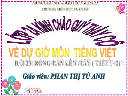 Bài giảng Tiếng Việt Lớp 2 (Kết nối tri thức) - Bài 23: Rồng rắn lên mây (Tiết 1+2) - Năm học 2021-2022 - Phan Thị Tú Anh
