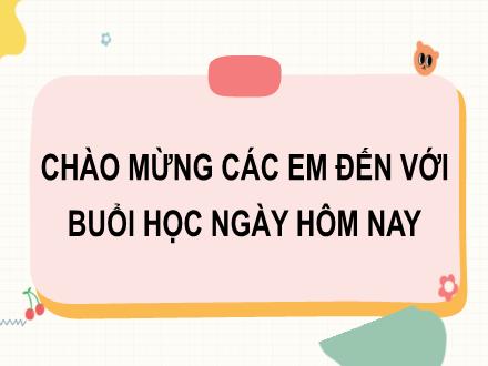 Bài giảng Tiếng Việt Lớp 2 (Kết nối tri thức) - Bài 24: Chiếc rễ đa tròn - Tiết 4: Luyện từ và câu - Năm học 2021-2022 - Phan Thị Minh Thư