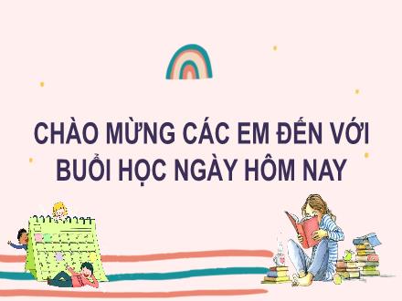 Bài giảng Tiếng Việt Lớp 2 (Kết nối tri thức) - Bài 25: Đất nước chúng mình (Tiết 4) - Năm học 2021-2022 - Phan Thị Minh Thư