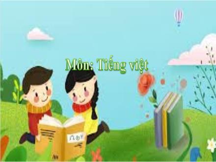 Bài giảng Tiếng Việt Lớp 2 (Kết nối tri thức) - Bài 8: Đọc: Lũy tre - Năm học 2021-2022 - Đặng Thị Cẩm Thành