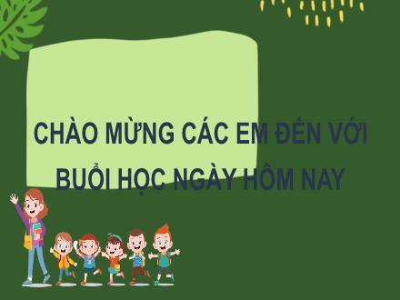 Bài giảng Tiếng Việt Lớp 2 (Kết nối tri thức với cuộc sống) - Bài 8: Cây tre (Tiết 1+2: Đọc)