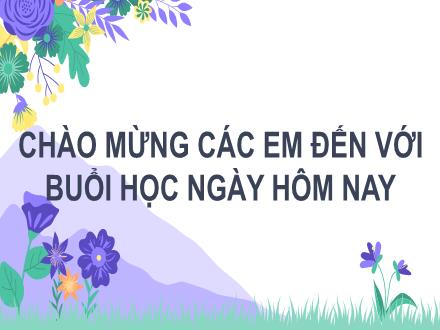 Bài giảng Tiếng Việt Lớp 2 (Kết nối tri thức với cuộc sống) - Tuần 28, Bài 17: Nói và nghe: Kể chuyện lớp học viết thư