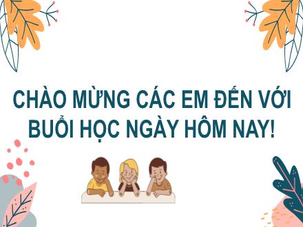 Bài giảng Tiếng Việt Lớp 2 (Kết nối tri thức với cuộc sống) - Tuần 19, Bài 1: Kể chuyện: Chuyện bốn mùa