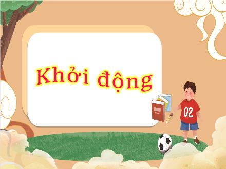 Bài giảng Tiếng Việt Lớp 3 (Kết nối tri thức) - Bài: Nói và nghe: Mùa hè của em