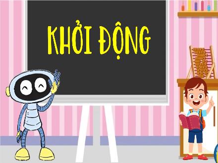 Bài giảng Tiếng Việt Lớp 5 (Kết nối tri thức) - Bài 1: Ôn tập số tự nhiên