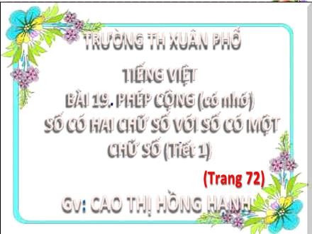 Bài giảng Toán Lớp 2 (Kết nối tri thức) - Bài 19: Phép cộng (có nhớ) số có hai chữ số với số có một chữ số (Tiết 1) - Cao Thị Hồng Hạnh